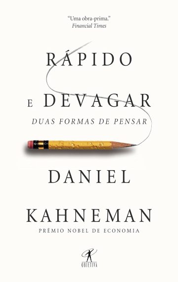 Rápido e devagar – duas formas de pensar