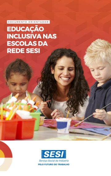 Educação Inclusiva nas Escolas da Rede SESI