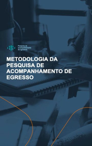 Metodologia de Pesquisa de Acompanhamento de Egressos