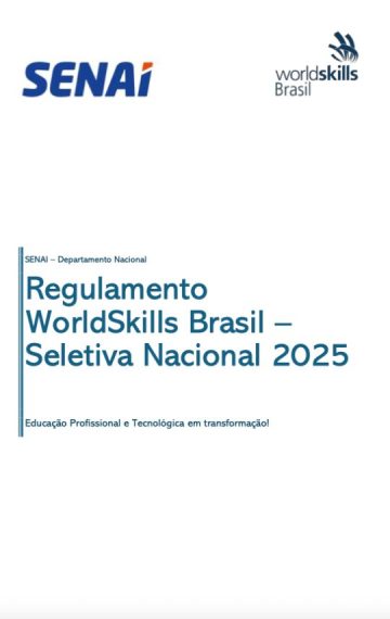 Regulamento WorldSkills Brasil – Seletiva Nacional 2025